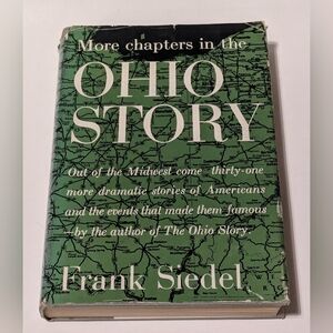 Out Of The Midwest: More Chapters In The Ohio Story by Frank Siedel, 1953